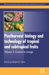 book Postharvest Biology and Technology of Tropical and Subtropical Fruits: Volume 3: Cocona to Mango (Woodhead Publishing Series in Food Science, Technology and Nutrition)  