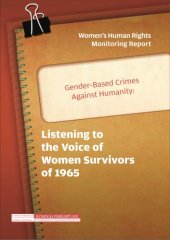 book Gender-Based Crimes against Humanity: Listening to the Voice of Women Survivors of 1965  