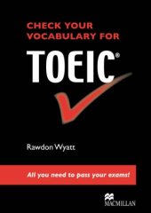 book Check your vocabulary for TOEIC®: all you need to pass your exams !  