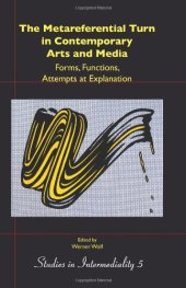 book The Metareferential Turn in Contemporary Arts and Media: Forms, Functions, Attempts at Explanation  
