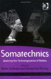 book Somatechnics: Queering the Technologisation of Bodies (Queer Interventions)  