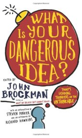 book What is your dangerous idea