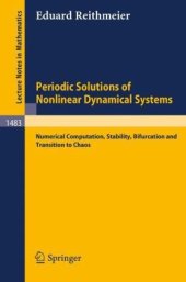 book Periodic Solutions of Nonlinear Dynamical Systems: Numerical Computation, Stability, Bifurcation and Transition to Chaos