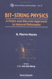 book Bit-string physics: A finite and discrete approach to natural philosophy