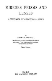 book Mirrors, prisms and lenses: a text-book of geometrical optics