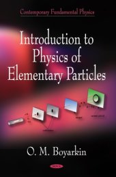 book Introduction to Physics of Elementary Particles