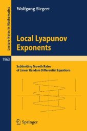 book Local Lyapunov exponents: Sublimiting growth rates of linear random differential equations