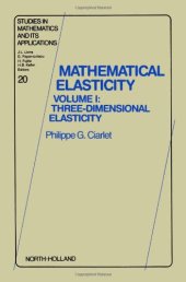 book Mathematical elasticity. 3-dimensional elasticity