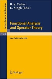 book Functional Analysis and Operator Theory: Proceedings of a Conference held in Memory of U. N. Singh New Delhi, India, 2–6 August, 1990