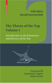 book The Theory of the Top. Volume 1: Introduction to the Kinematics and Kinetics of the Top