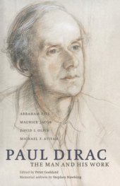 book Paul Dirac: the man and his work