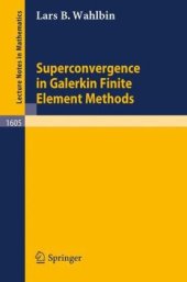 book Superconvergence in Galerkin Finite Element Methods