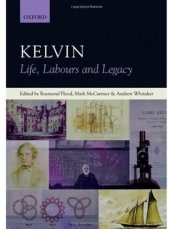 book Kelvin: Life, Labours, and Legacy