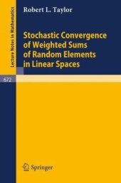 book Stochastic Convergence of Weighted Sums of Random Elements in Linear Spaces