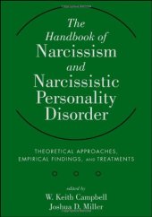 book The Handbook of Narcissism and Narcissistic Personality Disorder: Theoretical Approaches, Empirical Findings, and Treatments  