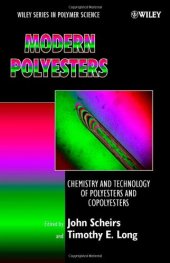 book Modern Polyesters: Chemistry and Technology of Polyesters and Copolyesters (Wiley Series in Polymer Science)  
