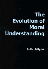 book The Evolution of Moral Understanding  