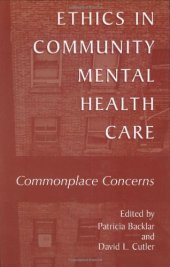 book Ethics in community mental health care: commonplace concerns  