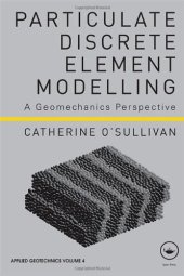 book Particulate Discrete Element Modelling: A Geomechanics Perspective  