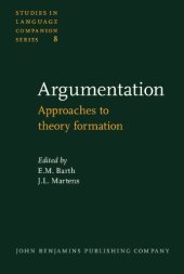 book Argumentation: Approaches to Theory Formation: Proceedings, Groningen, October 11-13, 1978 (8)  