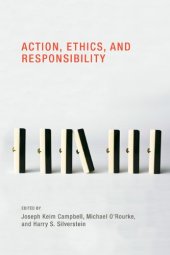 book Action, Ethics, and Responsibility (Topics in Contemporary Philosophy)  