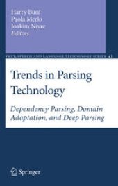 book Trends in Parsing Technology: Dependency Parsing, Domain Adaptation, and Deep Parsing