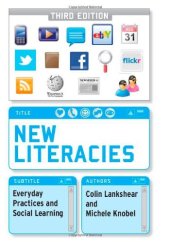 book New Literacies: Everyday Practices and Social Learning (Third Edition)  