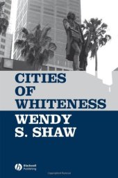 book Cities of Whiteness (Antipode Book Series, Book 10 )  