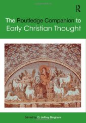 book The Routledge Companion to Early Christian Thought (Routledge Religion Companions)  