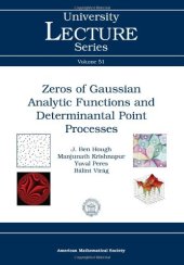 book Zeros of Gaussian Analytic Functions and Determinantal Point Processes  