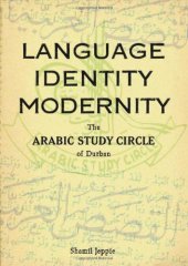 book Language identity modernity: the Arabic Study Circle of Durban  