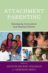 book Attachment Parenting: Developing Connections and Healing Children  