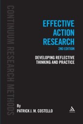 book Effective Action Resesarch: Developing Reflective Thinking and Practice (Continuum Research Methods)  