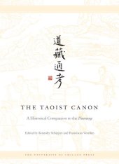 book The Taoist Canon – A Historical Companion to the Daozang: Vol. 1: Antiquity through the Middle Ages  