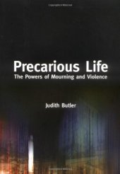 book Precarious life: the powers of mourning and violence  