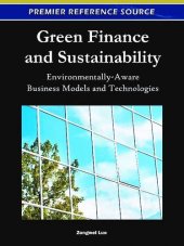 book Green Finance and Sustainability: Environmentally-Aware Business Models and Technologies (Premier Reference Source)  