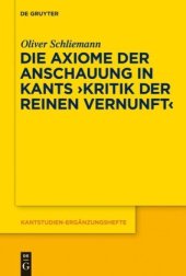 book Die Axiome der Anschauung in Kants "Kritik der reinen Vernunft"  