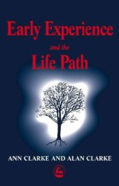 book Early Experience and the Life Path  