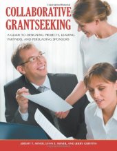 book Collaborative Grantseeking: A Guide to Designing Projects, Leading Partners, and Persuading Sponsors  