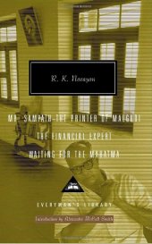 book Mr. Sampath--The Printer of Malgudi, The Financial Expert, Waiting for the Mahatma (Everyman's Library)  