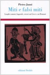 book Miti e falsi miti: luoghi comuni, leggende, errori sui greci e sui romani  