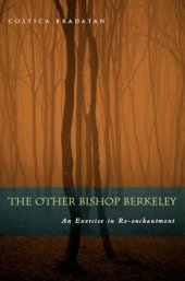 book The Other Bishop Berkeley: An Exercise in Reenchantment  