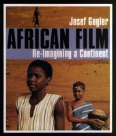 book African Film: Re-Imagining a Continent  