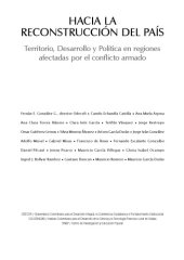 book Hacia la reconstrucción del país: Desarrollo, política y territorio en regiones afectadas por el conflicto armado  