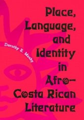 book Place, Language and Identity in Afro-Costa Rican Literature  