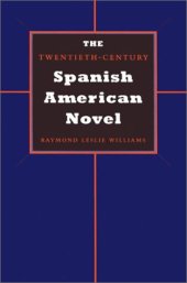 book The Twentieth-Century Spanish American Novel  