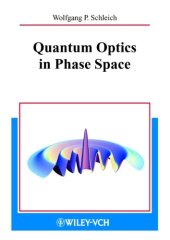 book Quantum Optics in Phase Space  