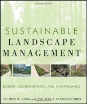 book Sustainable Landscape Management: Design, Construction, and Maintenance  