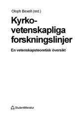 book Kyrkovetenskapliga Forskningslinjer: En Vetenskapsteoretisk Översikt  