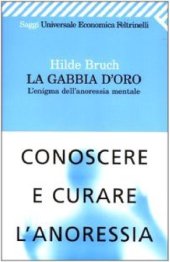 book La gabbia d'oro. L'enigma dell'anoressia mentale  